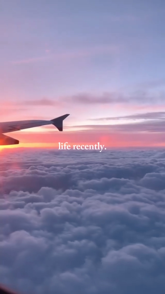 life recently.
