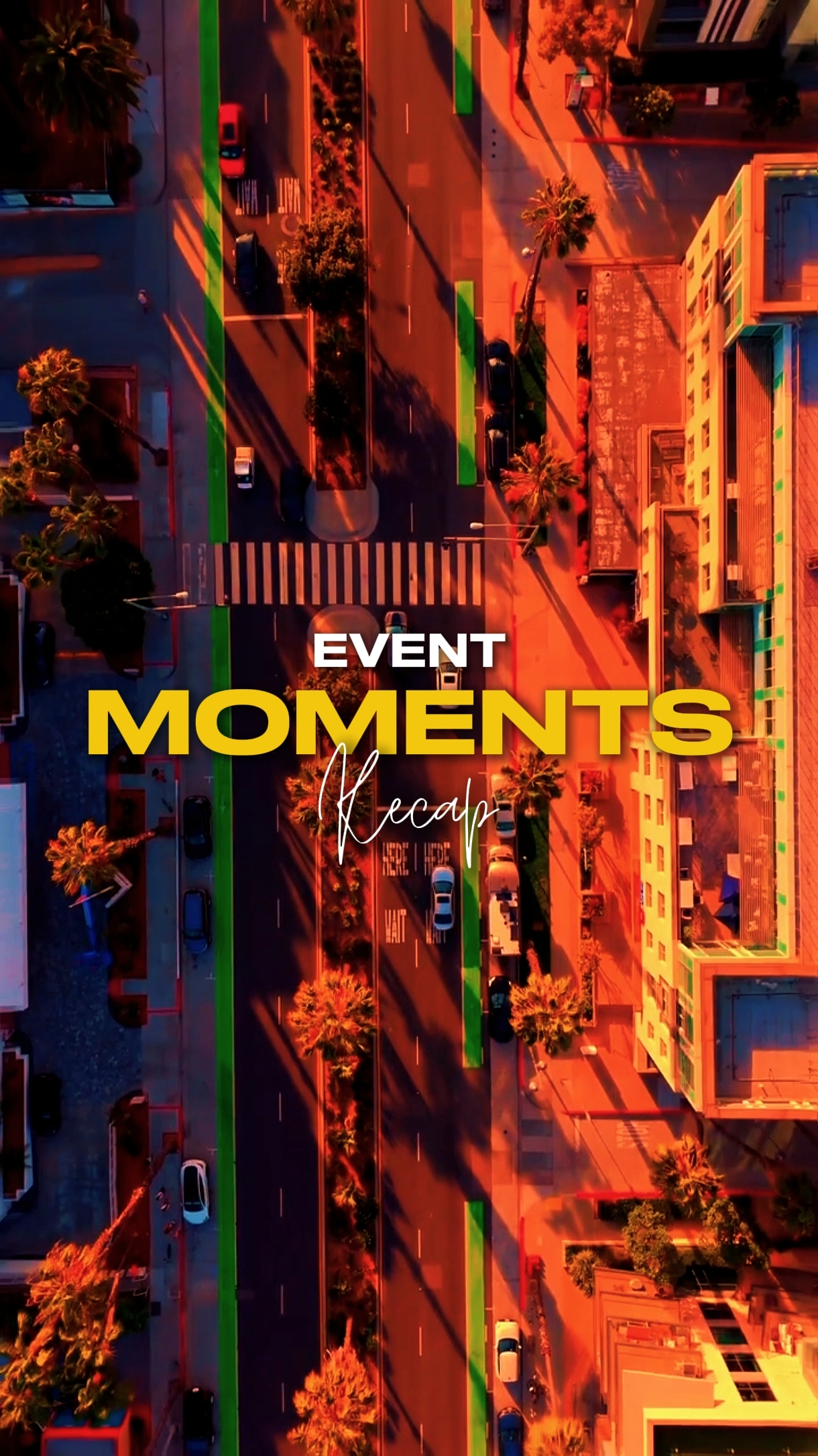 EVENT MOMENTS RECAP