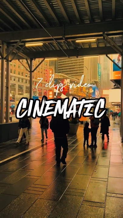 7 Clips Cinématique