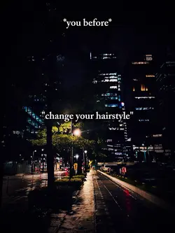 change your hairstyl