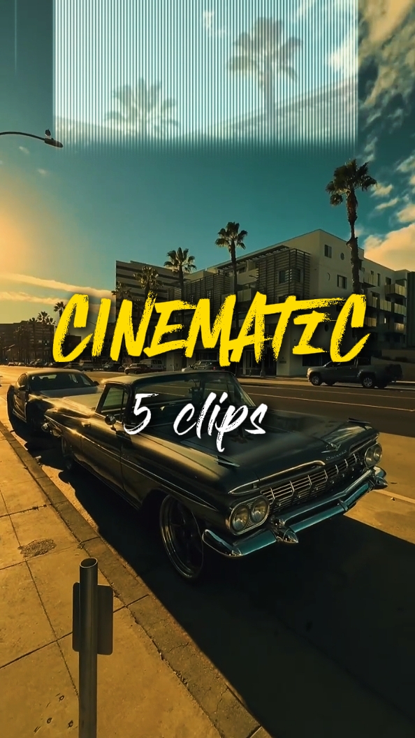 5 clips cinematic 