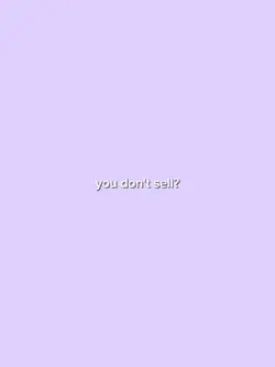 You don't sell