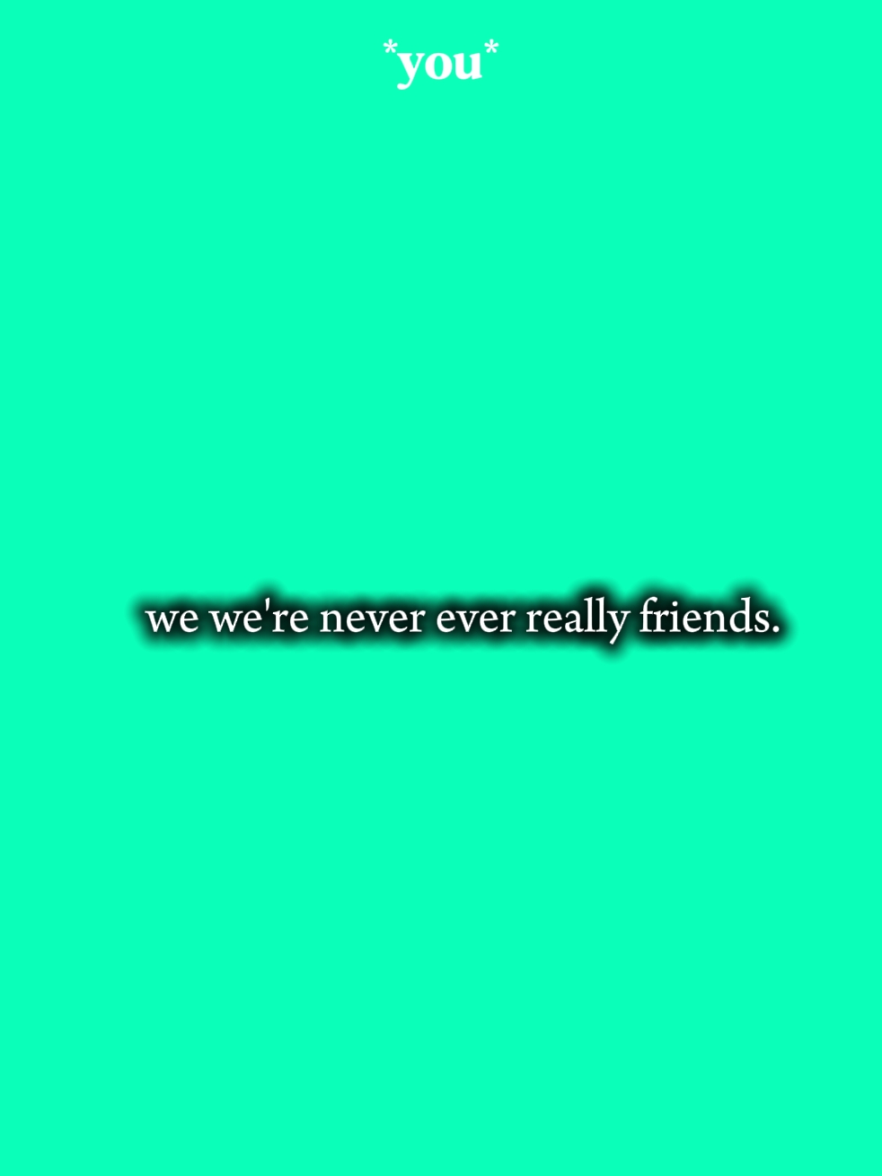 Nunca somos amigos 