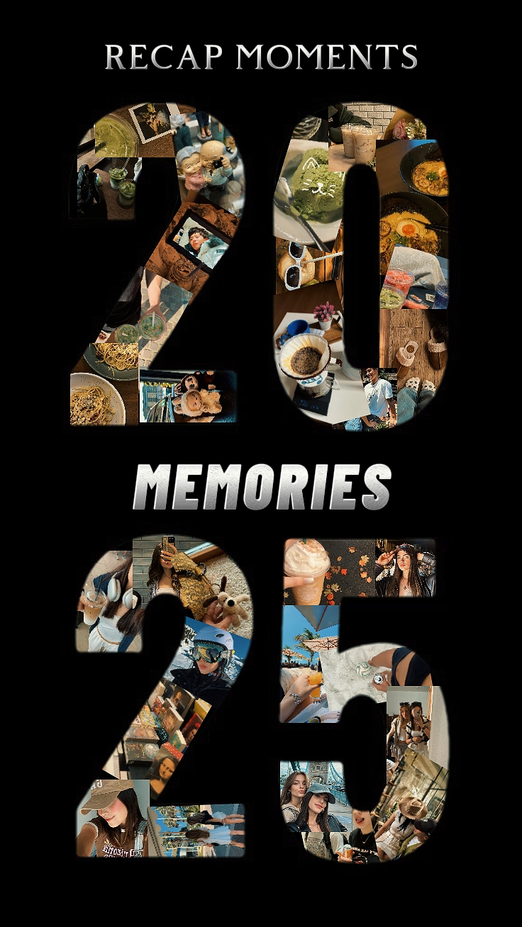 2025 Recap Memories