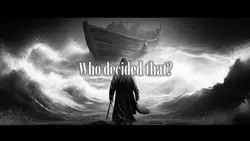 Who Decided That?
