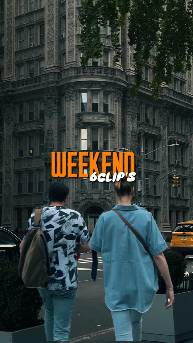 WEEKEND 6clips