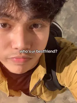 who's ur bestfriend?