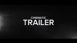 CINEMATIC TRAILER 