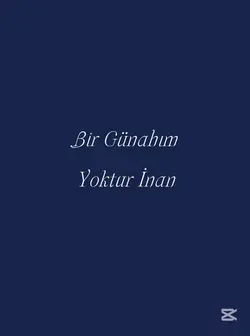 Bir günahım yoktur