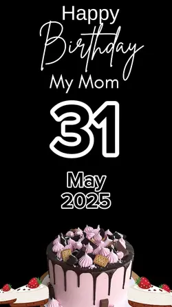 HBD Mom 31 May