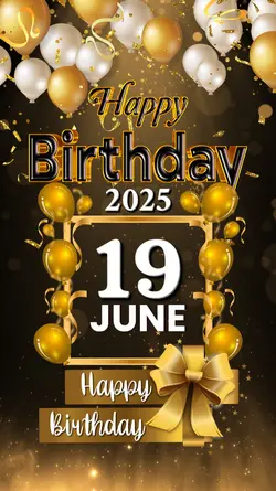 HBD 19 JUNE 2025