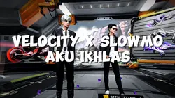 Velocity X Slowmo FF