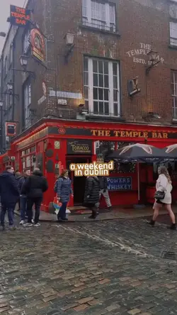a weekend
in dublin