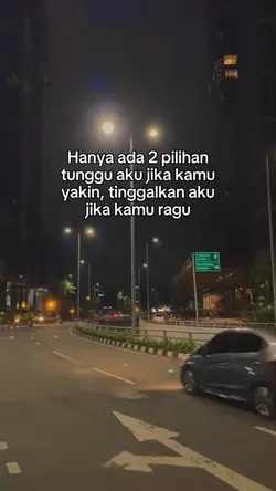 hanya ada 2 pilihan