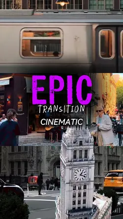 CINEMATIC TRANSITION