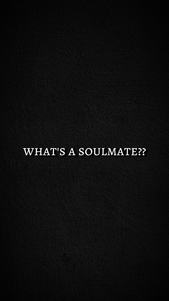 what's a soulmate 