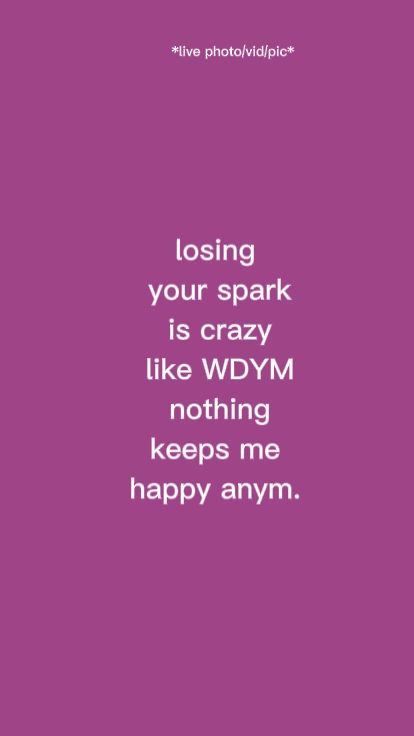 losing spark