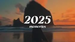 2025 memories