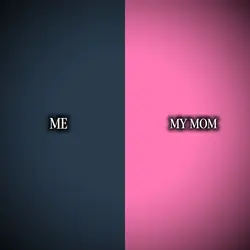 ME AND MY MOM