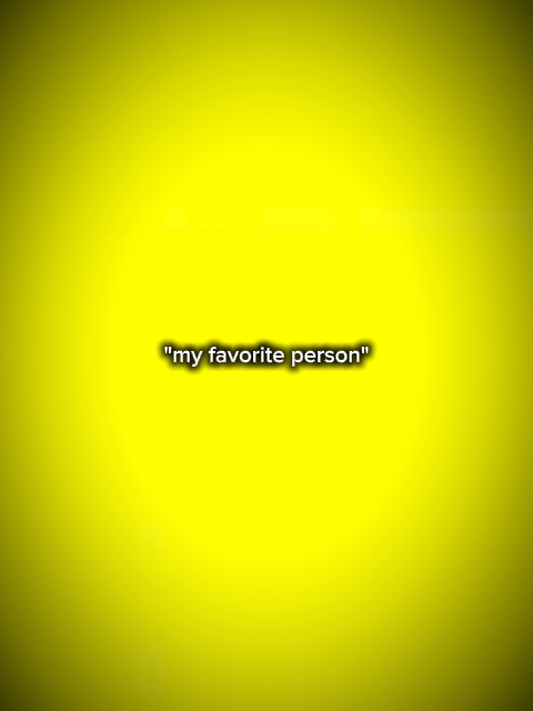 ma personne préférée