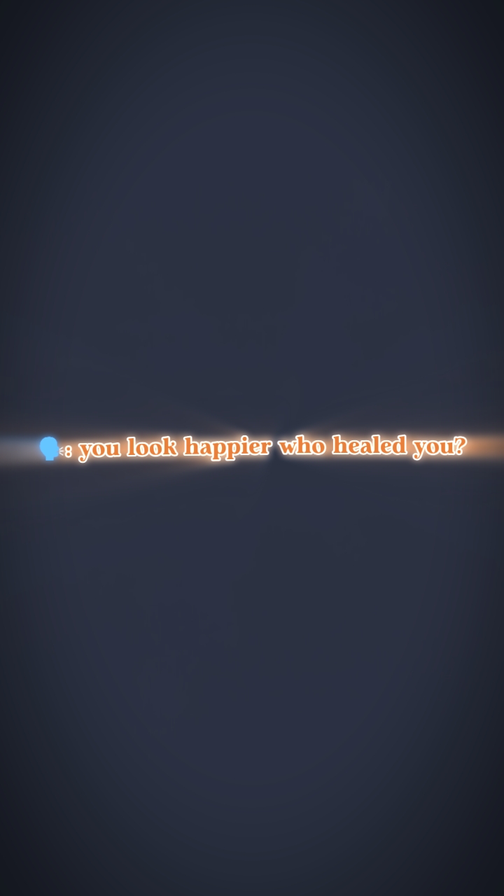 Who healed you?