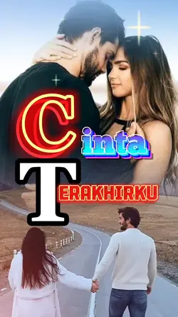 CINTA TERAKHIRKU