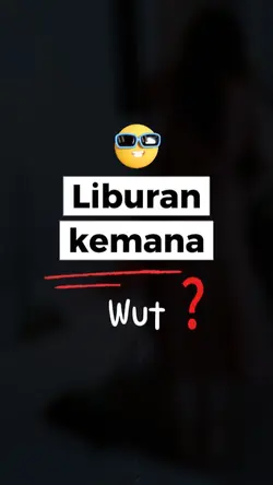 Liburan wut wut