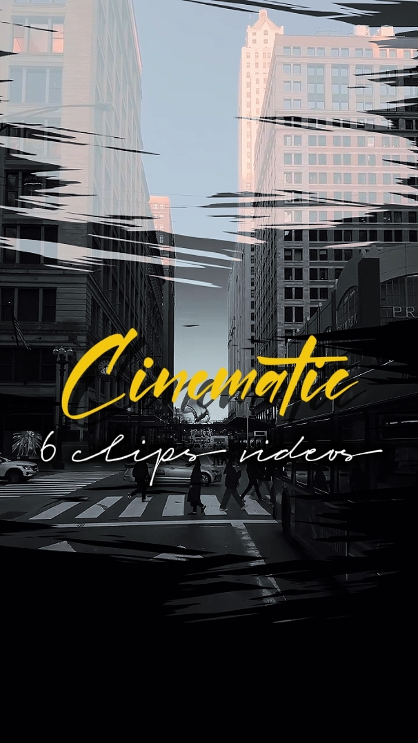 6 CLIPS CINEMATIC