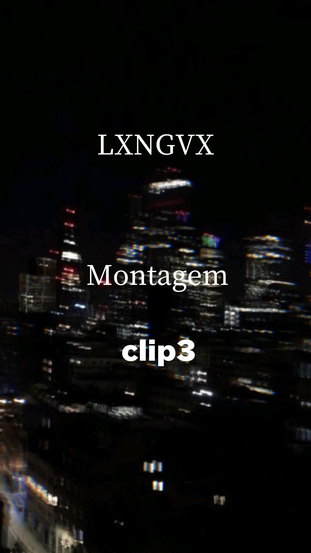 Montagem LXNGVX