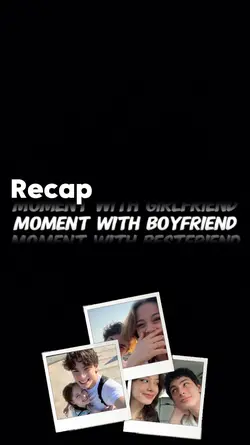 Recap with boyfriend