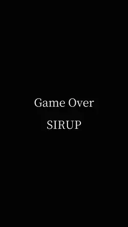 GAME OVER / SIRUP
