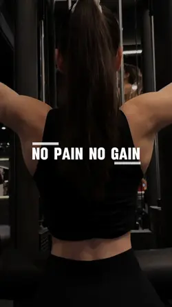 NO PAIN NO GAIN 