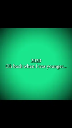 When I was younger..