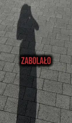 Zabolało...