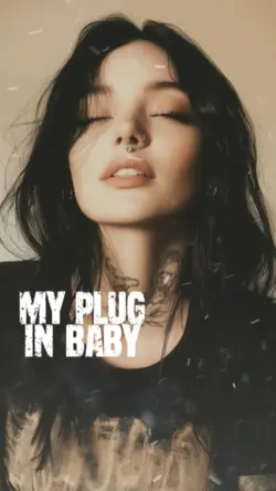 My Plug In Baby