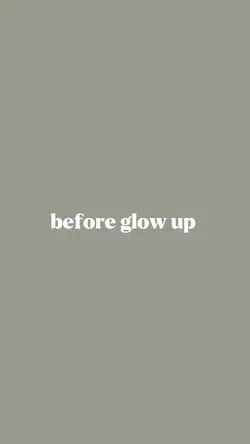 GLOW UP