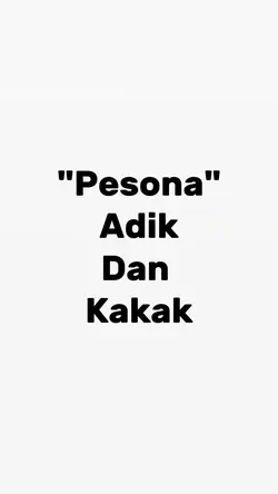 pesona adik x kakak 