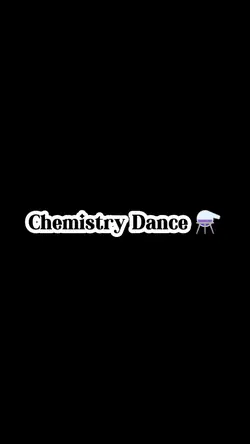 Chemistry Dance