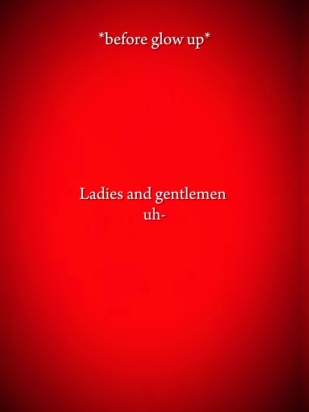 ladies and gentlemen