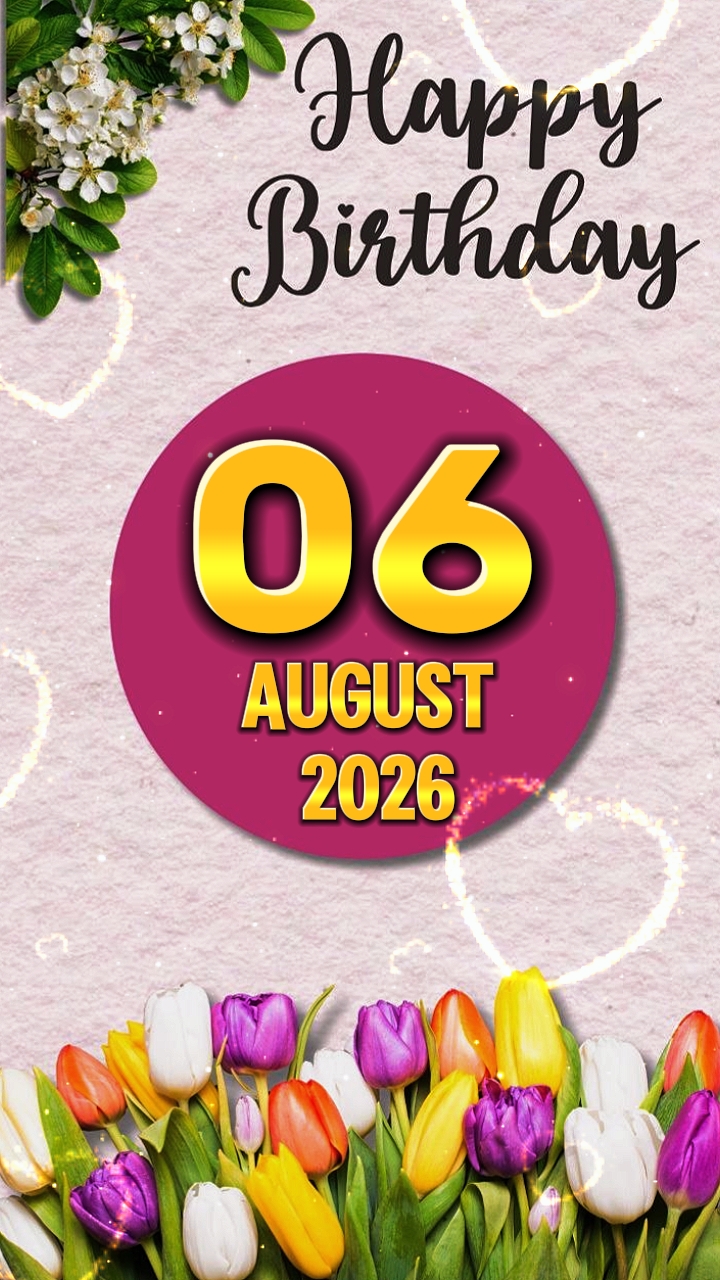 HBD 06 August 2026