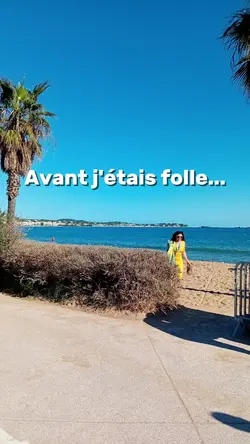  j'étais folle...