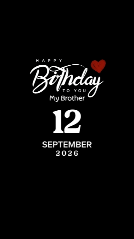 BDAY BROTHER 12 SEPT