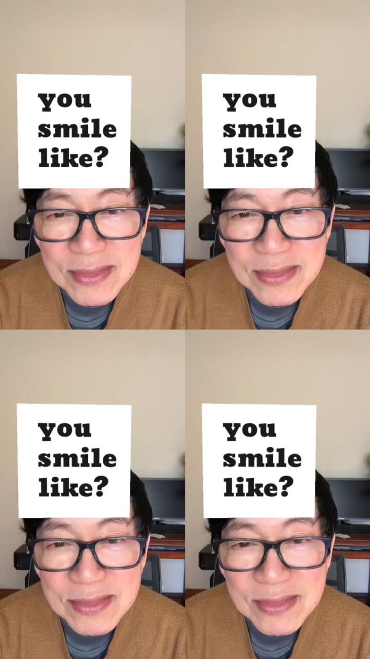 Do you like my smile