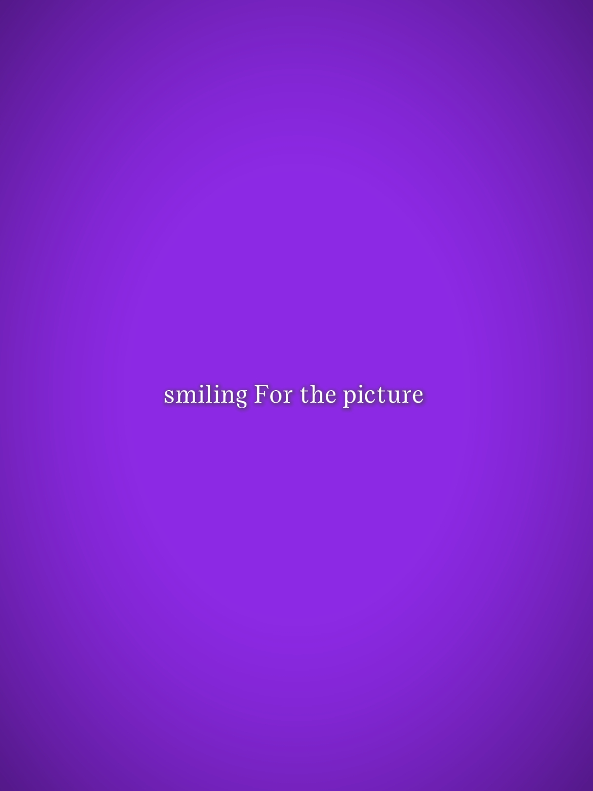 smilingForthepicture