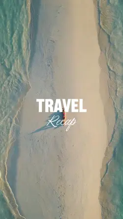 Travel Recap