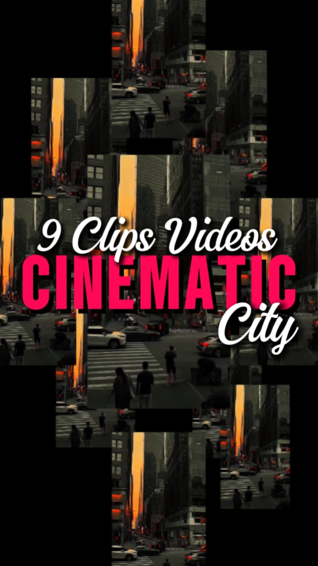 9 CLIPS CINEMATIC