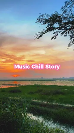 Music chill story