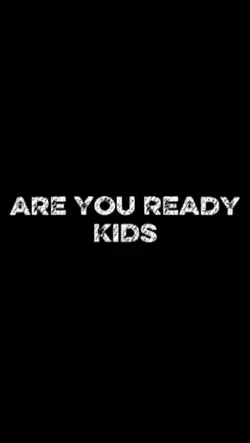 ARE YOU READY 