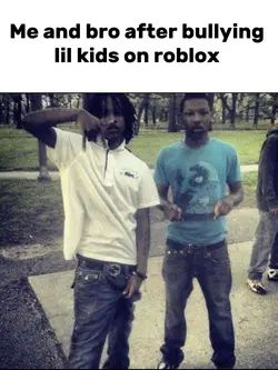 Me nd bro