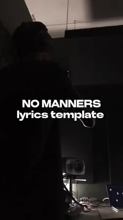 No manners lyrics 🗣️
